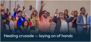 Healing crusade β laying on of hands